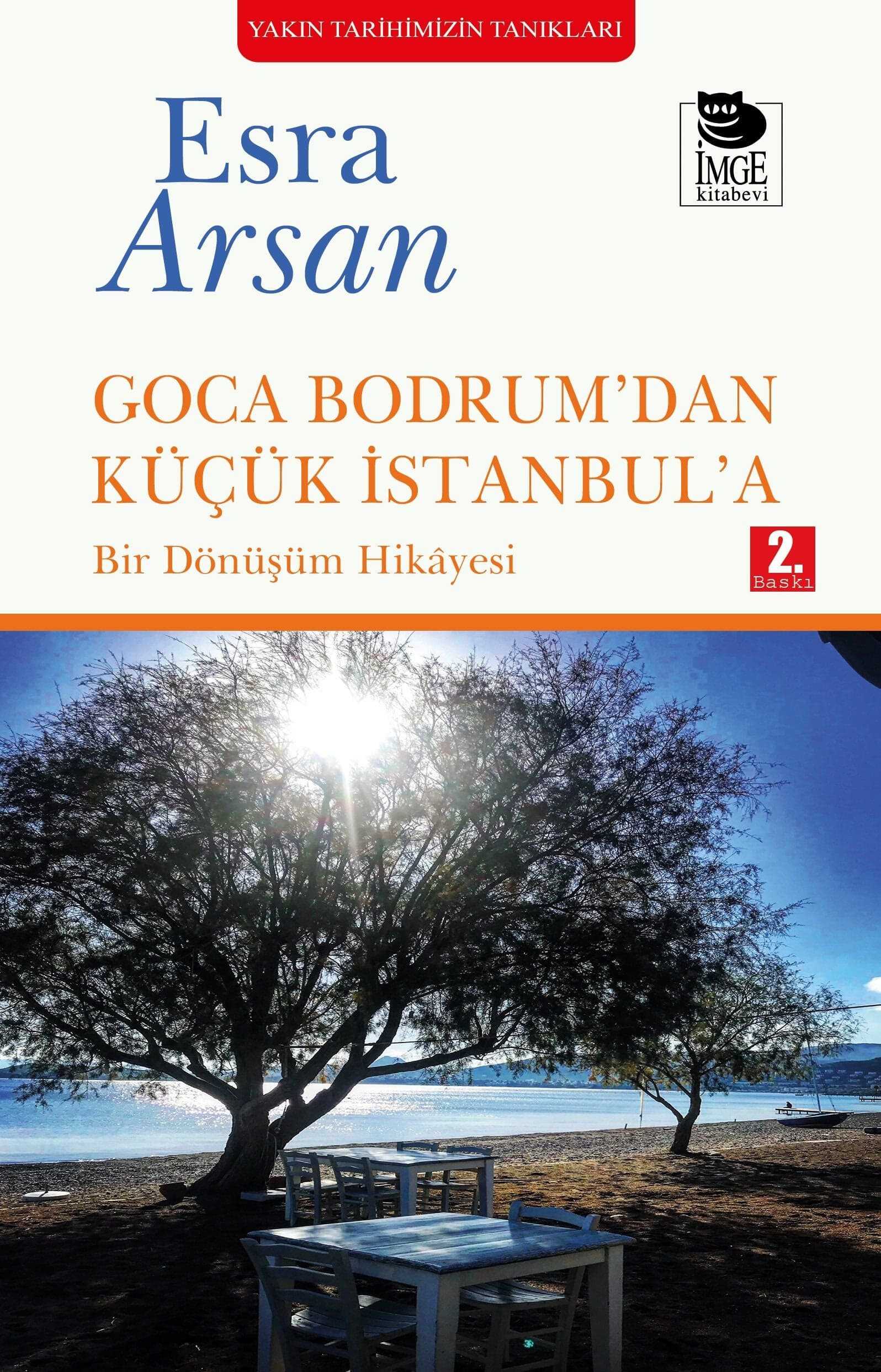 Goca Bodrum'dan Küçük İstanbul'a; Bir Dönüşüm Hikayesi